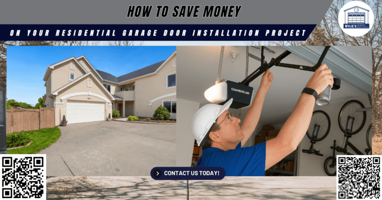 How to Save Money on Your Residential Garage Door Installation Project 2 Wylies Garage Door Repair Center Co 1