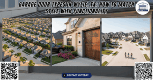 BLOGS 1 Garage Door Types in Wylie, TX: How to Match Style With Functionality - Wylie’s Garage Door Repair Center Co.