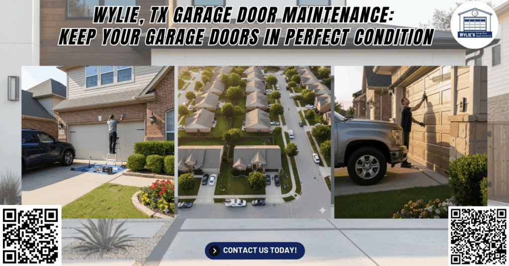 Wylie, TX Garage Door Maintenance: Keep Your Garage Doors in Perfect Condition - Wylie’s Garage Door Repair Center Co.