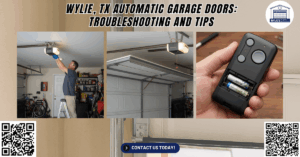 BLOGS 1 Wylie, TX Automatic Garage Doors: Troubleshooting and Tips - Wylie’s Garage Door Repair Center Co.